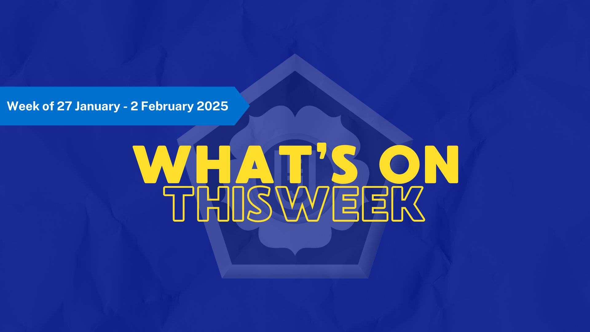 WHAT'S ON THIS WEEK?